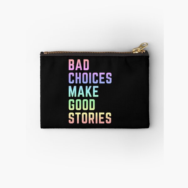 Item preview, Bad Choices Make Good Stories (Rainbow) designed and sold by JStuartArt.