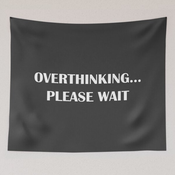 Item preview, Overthinking... Please Wait / Introvert Joke designed and sold by introvertvibes.