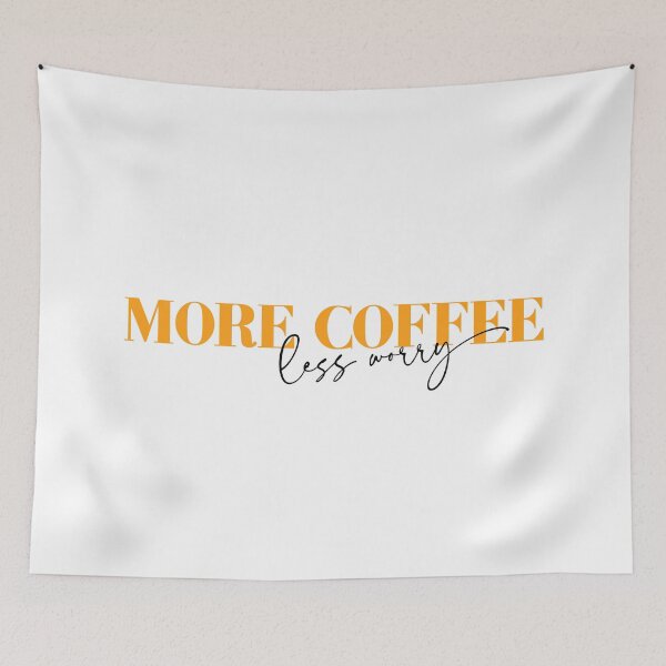 Item preview, More Coffee - Less Worry, Funny Coffee Lovers Design designed and sold by emmjott.