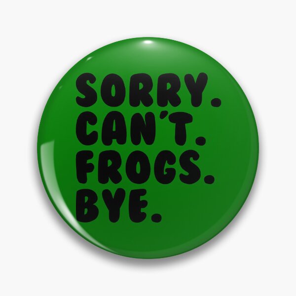 Artikelvorschau, Sorry Can't Frogs Bye Frog Lover Herpetology Toad Frog Gear entworfen und verkauft von DynamicDesign.