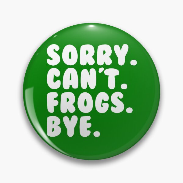 Artikelvorschau, Sorry Can't Frogs Bye Frog Lover Herpetology Toad Frog Gear entworfen und verkauft von DynamicDesign.