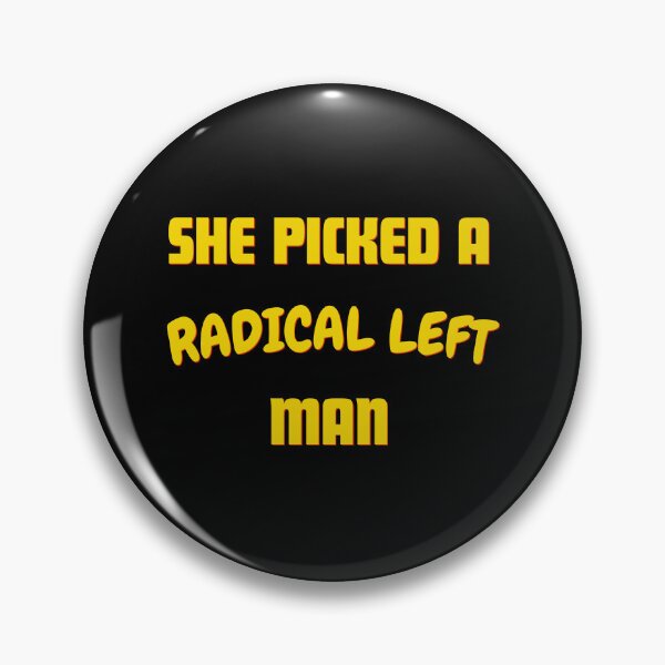 Item preview, She picked a radical left man designed and sold by Tshirt-Zone.