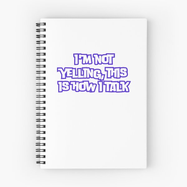 Item preview, i'm not yelling, this is how i talk designed and sold by rawaart1.