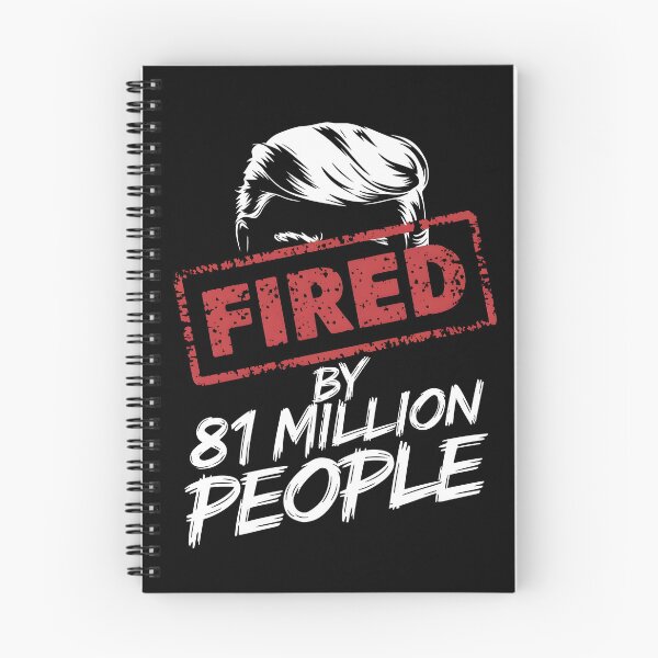 Item preview, Fired by 81 Million People Anti Trump designed and sold by HeadTurningArt.