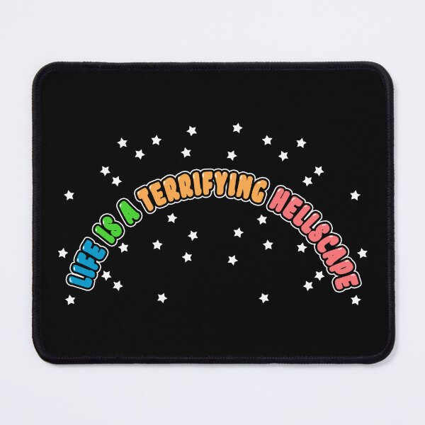Item preview, Life Is A Terrifying Hellscape designed and sold by jonn4y.