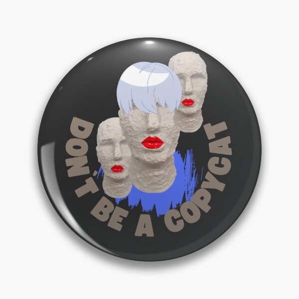 Item preview, Don´t be a copycat  designed and sold by Ellastee.