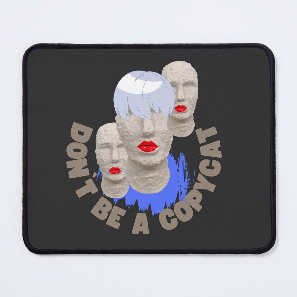 Item preview, Don´t be a copycat  designed and sold by Ellastee.