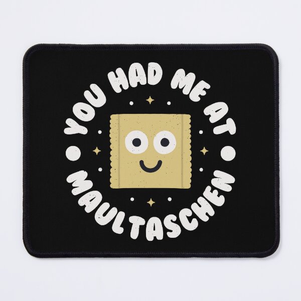 Item preview, You Had Me At Maultaschen - German Maultaschen designed and sold by TomThornton.