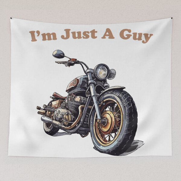 Item preview, I'm Just A Guy - Classic Motorcycle Art designed and sold by -DEEWOLF-.