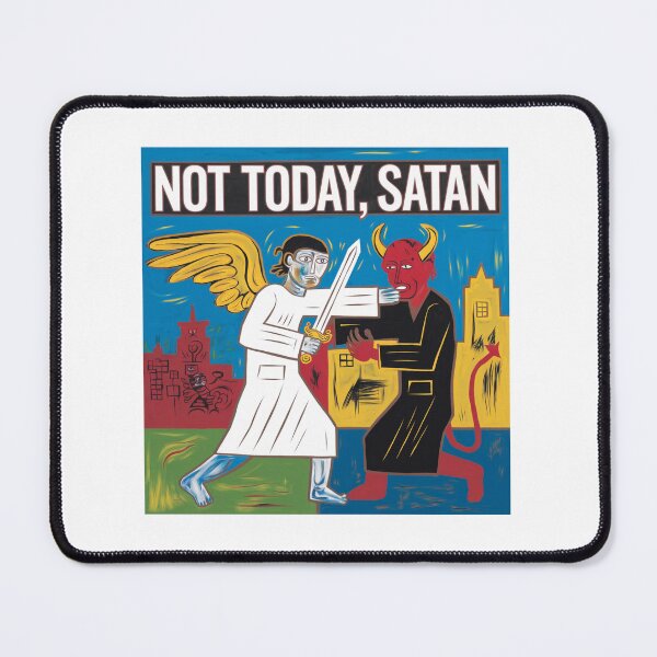 Item preview, Not today Satan, funnyfits70, Humor, Funny designed and sold by FunnyFits70.