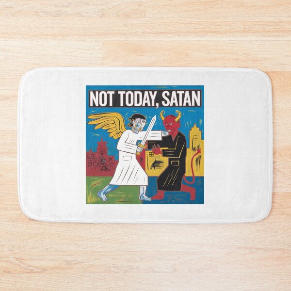 Item preview, Not today Satan, funnyfits70, Humor, Funny designed and sold by FunnyFits70.
