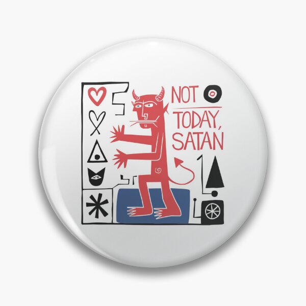Item preview, Not today Satan, funnyfits70, Humor, Funny designed and sold by FunnyFits70.