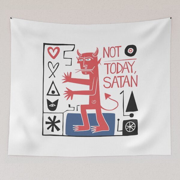 Item preview, Not today Satan, funnyfits70, Humor, Funny designed and sold by FunnyFits70.