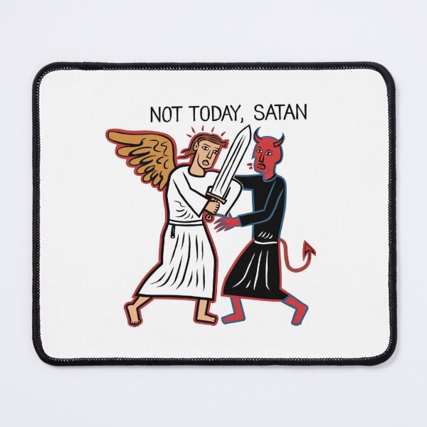 Item preview, Not today Satan, funnyfits70, Humor, Funny designed and sold by FunnyFits70.