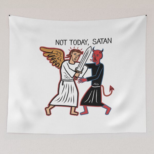 Item preview, Not today Satan, funnyfits70, Humor, Funny designed and sold by FunnyFits70.
