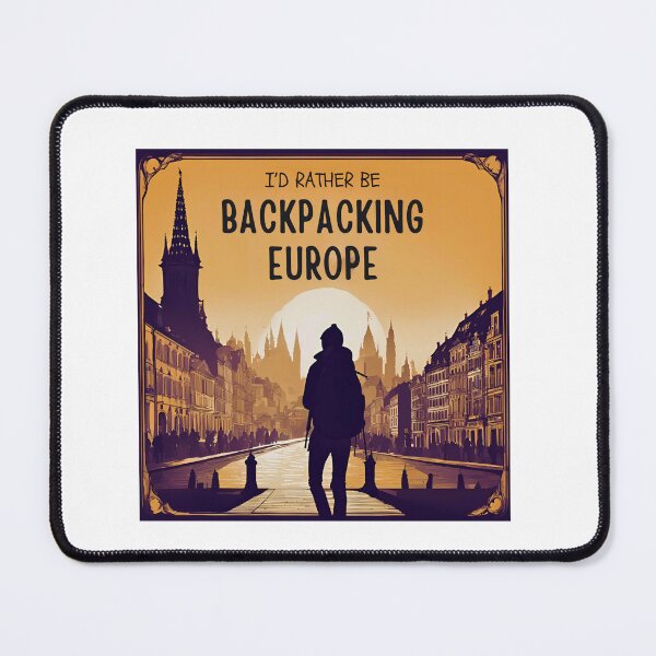 Item preview, I’d rather be backpacking Europe designed and sold by FitEnvy.