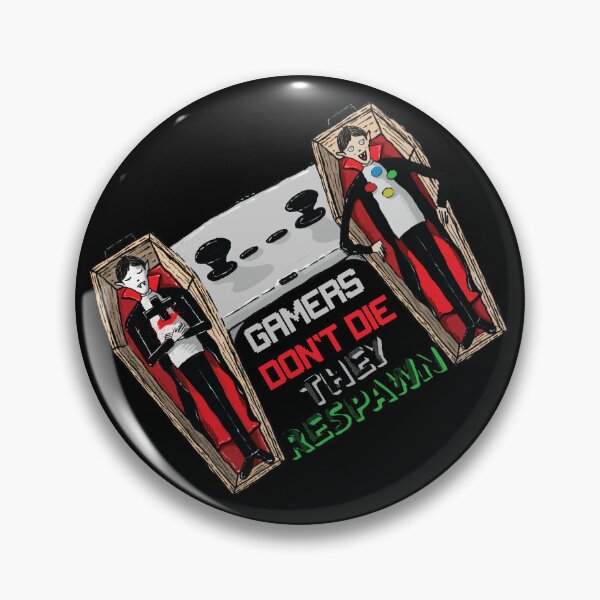 Item preview, Gamers don't die, they respawn designed and sold by AstrotShirts.