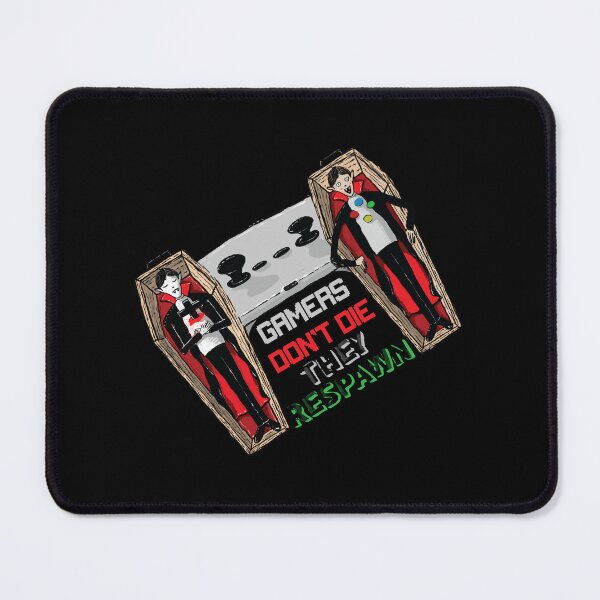 Item preview, Gamers don't die, they respawn designed and sold by AstrotShirts.