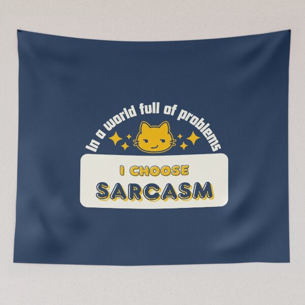 Item preview, In a World Full of Problems, I Choose Sarcasm designed and sold by LufiasArts.