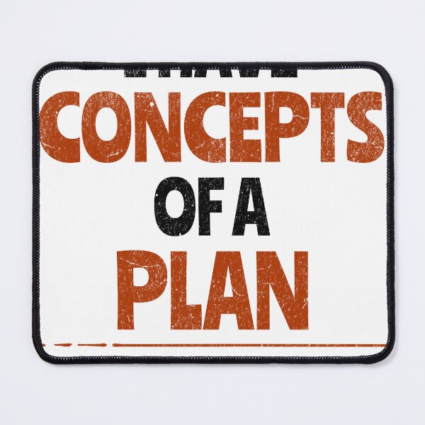 Item preview, I Have Concepts of a Plan / Donald Trump designed and sold by QuirkPrint.