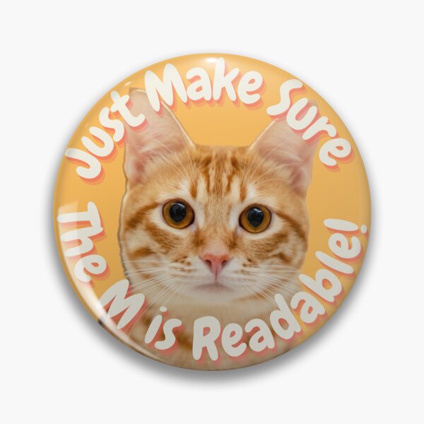 Item preview, ITMR?: Just Make Sure The M Is Readable! designed and sold by Kuna-Designs.