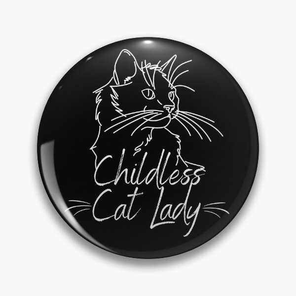Item preview, Childless Cat Lady designed and sold by DesiBoli.