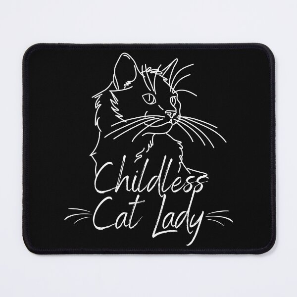 Item preview, Childless Cat Lady designed and sold by DesiBoli.