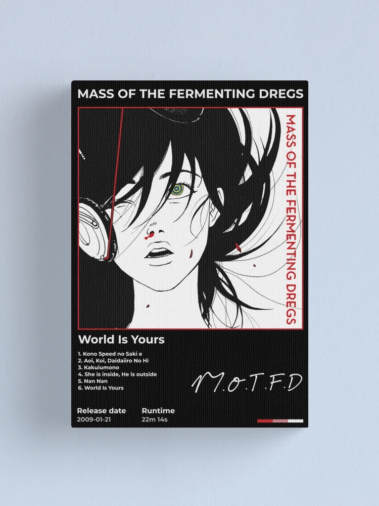 MASS OF THE FERMENTING DREGS - World Is Yours