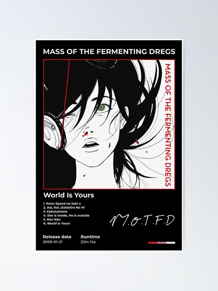 MASS OF THE FERMENTING DREGS - World Is Yours
