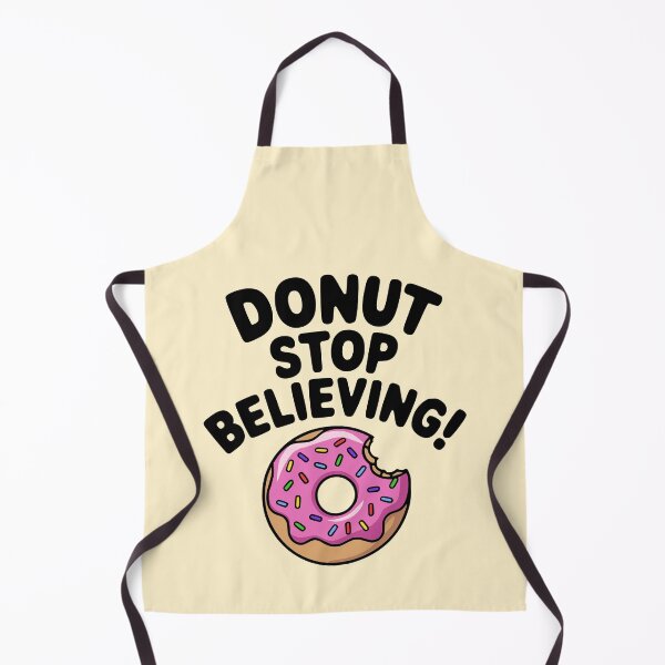 Item preview, Donut Stop Believing! Funny Donut Pun designed and sold by PMCreative.