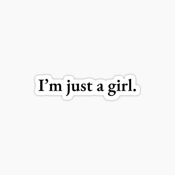 Aperçu de l'œuvre I'm Just a Girl, version simple créée et vendue par Enzo16B.