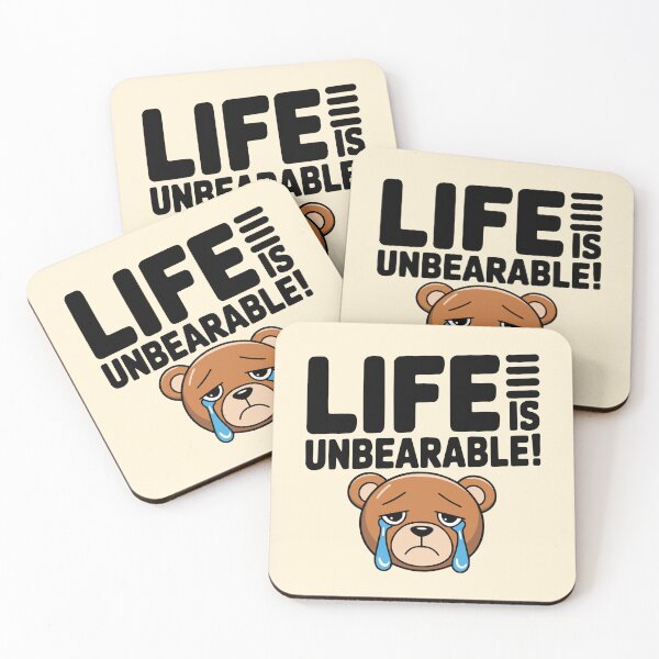 Item preview, Cute Bear Pun! Life Is Unbearable! designed and sold by PMCreative.