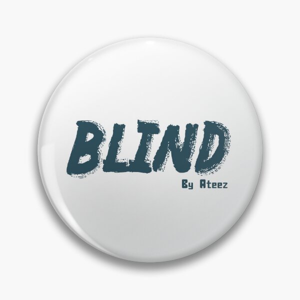 Item preview, Blind by Ateez designed and sold by ArtRaftPro.