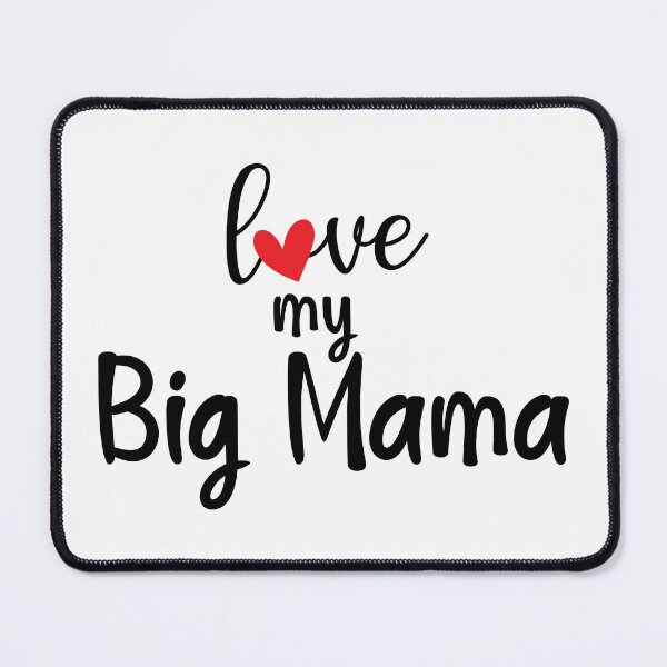 Item preview, love my Big Mama designed and sold by EmeraldeaArt.