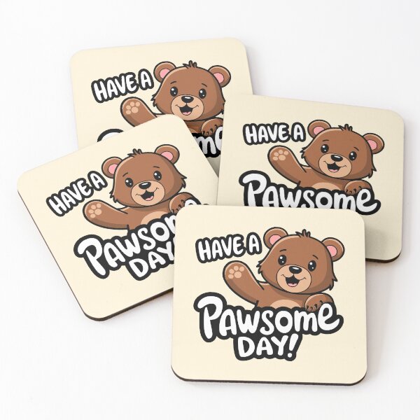 Item preview, Have A Pawsome Day! Cute Bear Pun designed and sold by PMCreative.