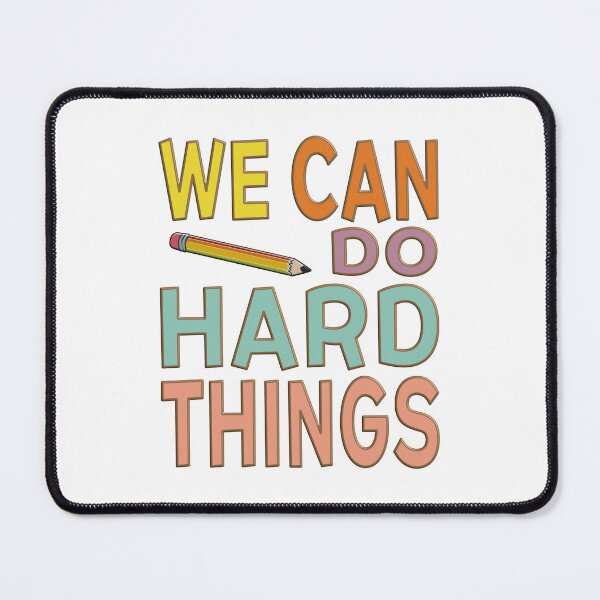 Item preview, We Can Do Hard Things designed and sold by VibeHiveThreads.