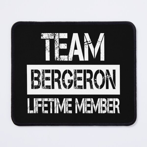 Item preview, Bergeron Name Bergeron Lifetime member designed and sold by Opera-Dan.