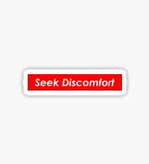 Seek Discomfort Supreme Sticker