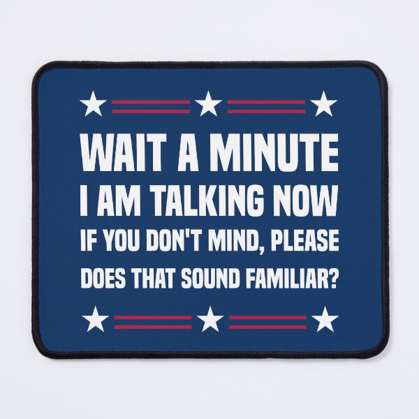 Item preview, Wait a Minute I am Talking Now - Trump Kamala Harris designed and sold by Kannan-Ravi.