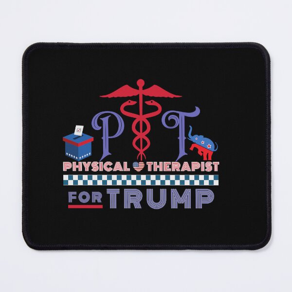 Item preview, Physical Therapist For Trump US President Election October 2024 Design designed and sold by Raise2Shine.