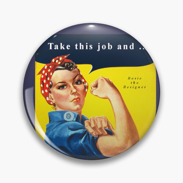Item preview, Rosie the Riveter Resigns designed and sold by BumpsRYC.