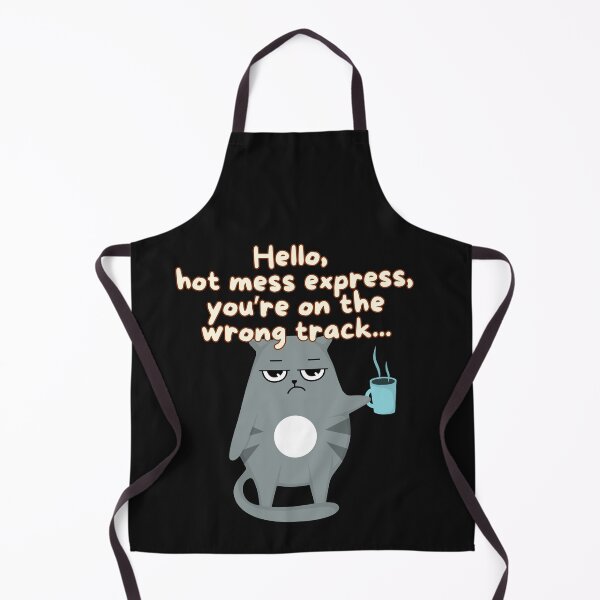 Item preview, Hello, hot mess express, you’re on the wrong track... for Cat Lovers! designed and sold by Evie Gerontis.