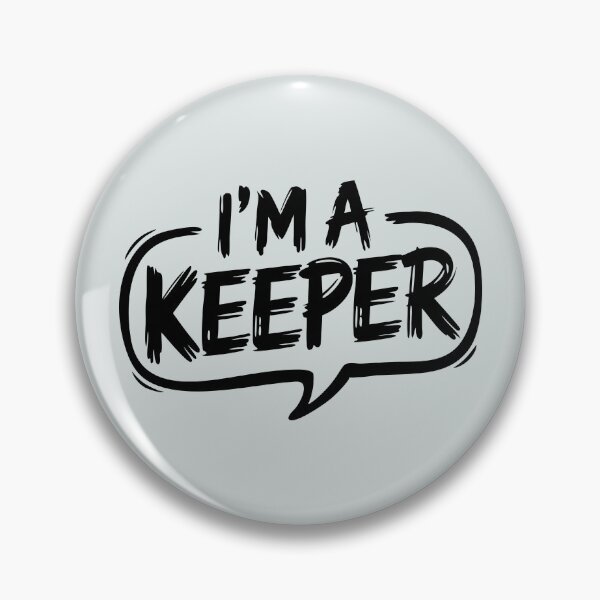 Item preview, I am a keeper designed and sold by RocketArtInd.