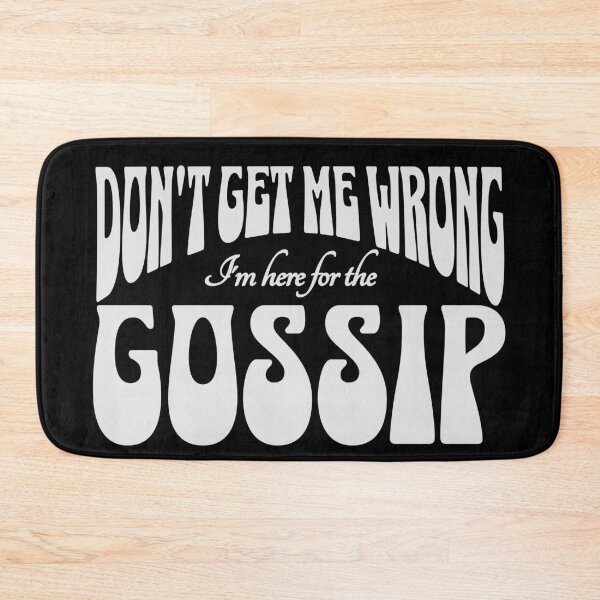 Item preview, I'm here for the gossip designed and sold by VariousGoodies.