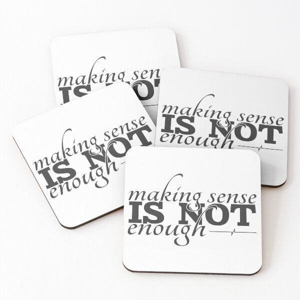Item preview, Making Sense is Not Enough designed and sold by VariousGoodies.