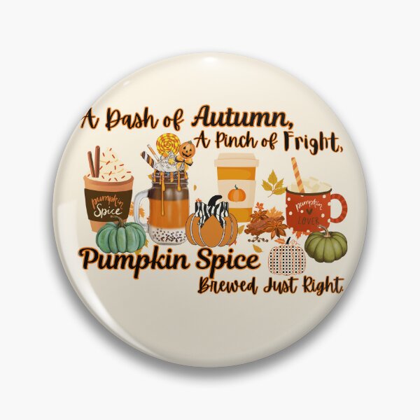 Item preview, Pumpkin Spice Fall Design - A Dash of Autumn, A Pinch of Fright, Brewed Just Right designed and sold by TOA Timeless Original Apparel.