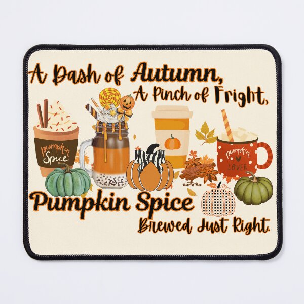 Item preview, Pumpkin Spice Fall Design - A Dash of Autumn, A Pinch of Fright, Brewed Just Right designed and sold by TOA Timeless Original Apparel.