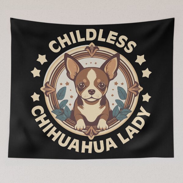 Item preview, Childless Chihuahua Lady designed and sold by AntiqueImages.