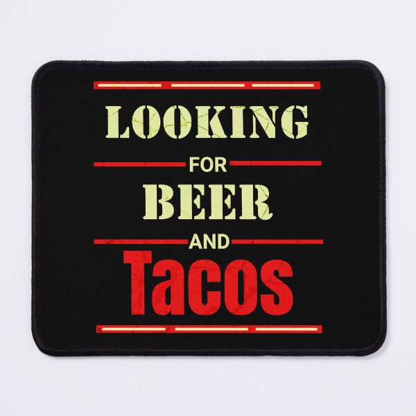 Item preview, Looking for Beer and Tacos designed and sold by OwlWorks.