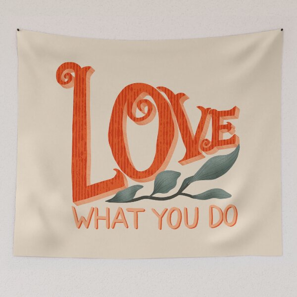 Item preview, Love What You Do designed and sold by Valerie Englehart.